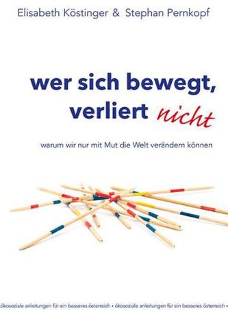 wer sich bewegt, verliert nicht