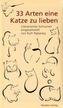 33 Arten eine Katze zu lieben