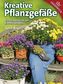 Kreative Pflanzgefäße
