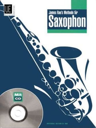 James Rae's Methode für Saxophon, für Alt- oder Tenorsaxophon mit Audio-CD