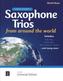 Saxophone Trios from Around the World, für 3 Saxophone AAT(A)