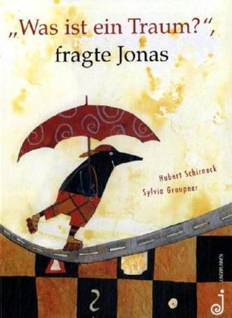 'Was ist ein Traum?' fragte Jonas