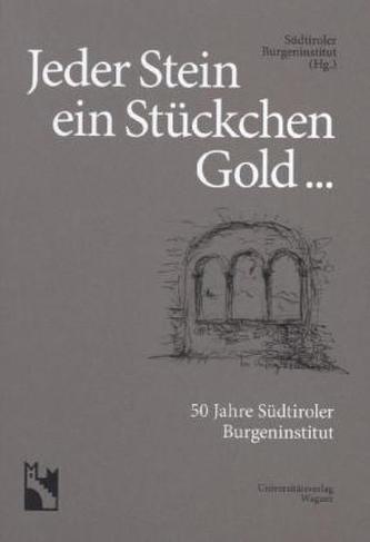 Jeder Stein ein Stückchen Gold ...