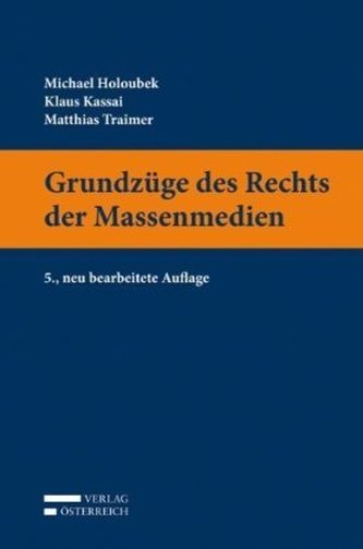 Grundzüge des Rechts der Massenmedien (f. Österreich)