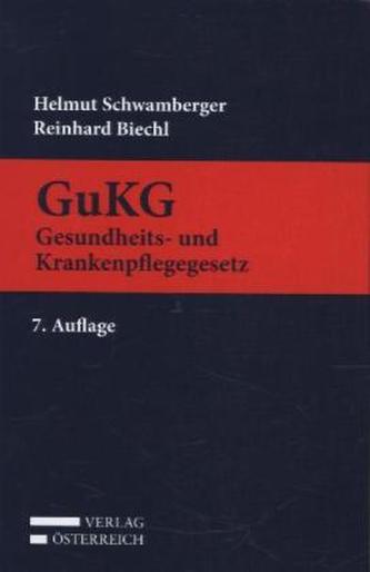 GuKG, Gesundheits- und Krankenpflegegesetz, Kommentar (f. Österreich)
