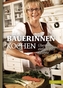 Bäuerinnen kochen