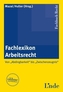 Fachlexikon Arbeitsrecht (f. Österreich)