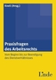 Praxisfragen des Arbeitsrechts (f. Österreich)