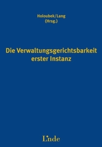 Die Verwaltungsgerichtsbarkeit erster Instanz (f. Österreich)