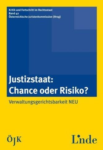Justizstaat - Chancen oder Risiko? (f. Österreich)