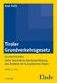Tiroler Grundverkehrsgesetz, Kurzkommentar