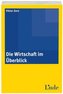 Die Wirtschaft im Überblick