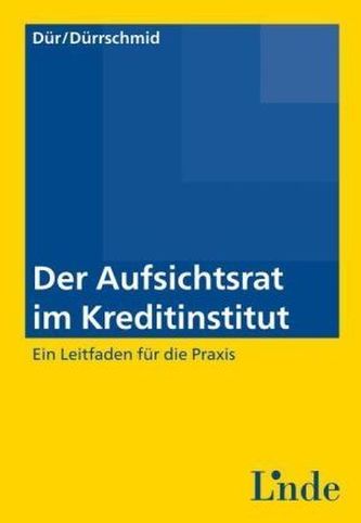 Der Aufsichtsrat im Kreditinstitut (f. Österreich)