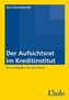 Der Aufsichtsrat im Kreditinstitut (f. Österreich)