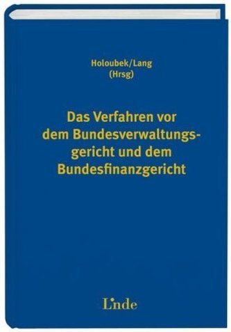 Das Verfahren vor dem Bundesverwaltungsgericht und dem Bundesfinanzgericht (f. Österreich)