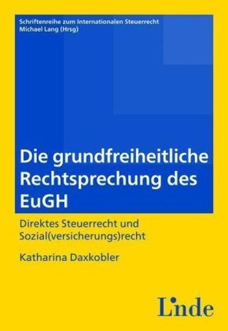 Die grundfreiheitliche Rechtsprechung des EuGH