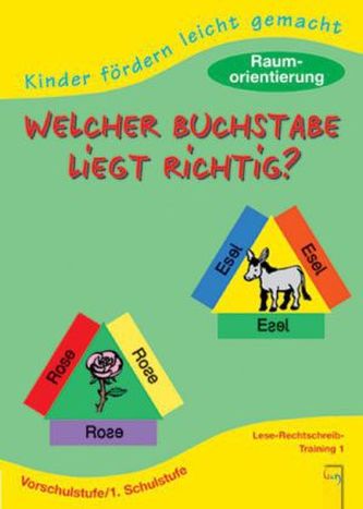 Welcher Buchstabe liegt richtig?, Vorschulstufe / 1.Schulstufe