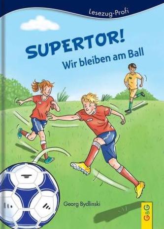 Supertor! Wir bleiben am Ball