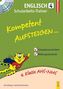 Kompetent Aufsteigen... Englisch, Schularbeits-Trainer, m. Audio-CD. Tl.4