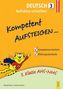Kompetent Aufsteigen... Deutsch, Aufsätze schreiben. Tl.3