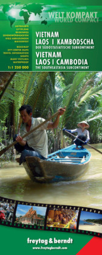 Welt Kompakt Vietnam, Laos, Kambodscha - Der südostasiatische Subkontinent. Vietnam, Laos, Cambodia - The Southeastasia Subconti