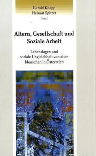 Altern, Gesellschaft und Soziale Arbeit
