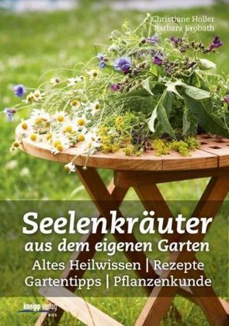 Seelenkräuter aus dem eigenen Garten