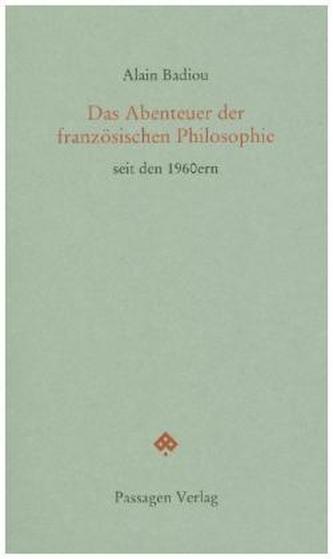 Das Abenteuer der französischen Philosophie seit den 1960ern