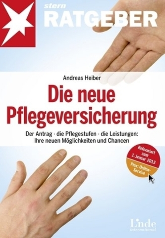 Die neue Pflegeversicherung