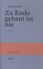 Zu Ende gebaut ist nie, Vorzugsausgabe