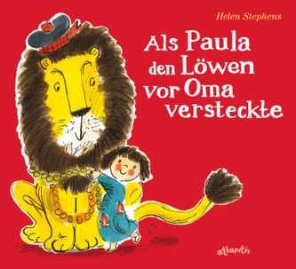 Als Paula den Löwen vor Oma versteckte