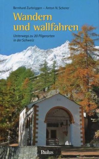 Wandern und wallfahren