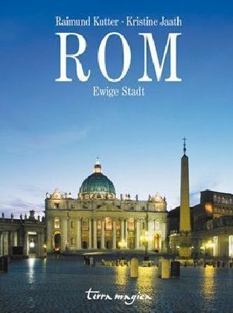 terra magica Rom, Ewige Stadt
