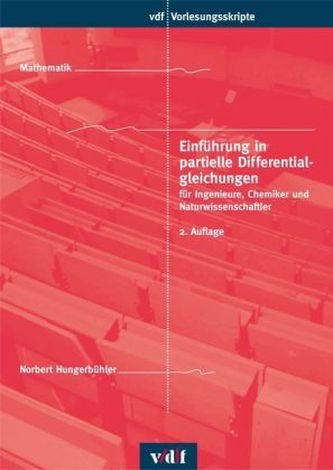 Einführung in partielle Differentialgleichungen für Ingenieure, Chemiker und Naturwissenschaftler