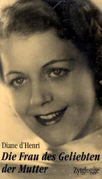 Die Frau des Geliebten der Mutter