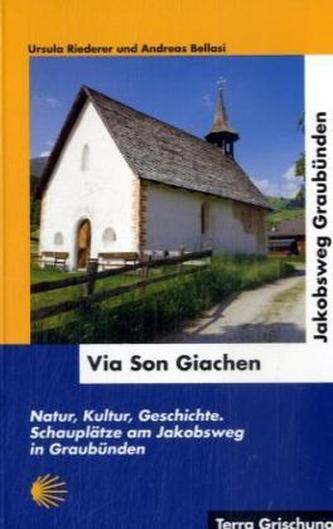 Via Son Giachen - Jakobsweg in Graubünden