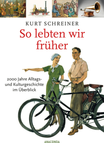 So lebten wir früher