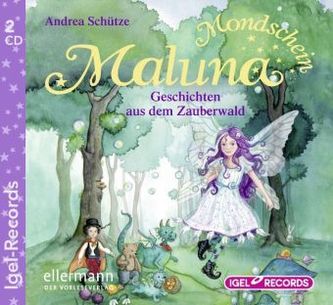 Maluna Mondschein -  Geschichten aus dem Zauberwald, 2 Audio-CDs