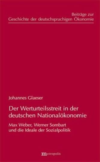 Der Werturteilsstreit in der deutschen Nationalökonomie