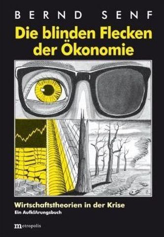 Die blinden Flecken der Ökonomie