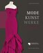 Mode Kunst Werke