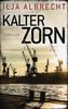 Kalter Zorn