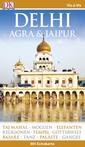 Vis-à-Vis Delhi, Agra & Jaipur, m. Beilage u. Extra-Karte