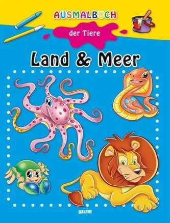 Ausmalbuch der Tiere - Land & Meer