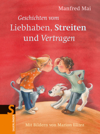 Geschichten vom Liebhaben, Streiten und Vertragen