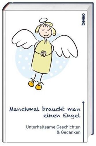 Manchmal braucht man einen Engel