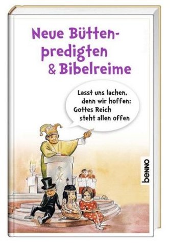 Neue Büttenpredigten & Bibelreime