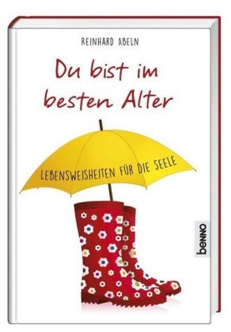 Du bist im besten Alter