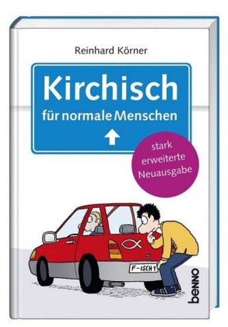 Kirchisch für normale Menschen