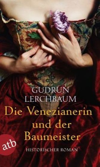 Die Venezianerin und der Baumeister